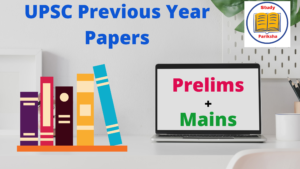 UPSC Previous Year Papers of Prelims and Mains Examination