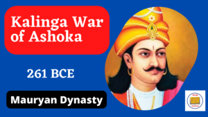Kalinga war of Ashoka UPSC Notes