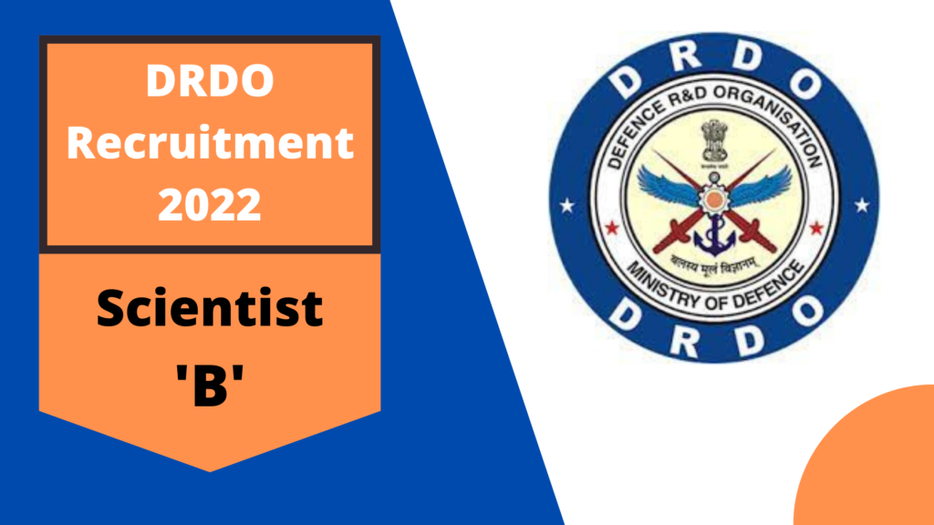 Drdo recruitment 2022 for Scientist B posts apply online