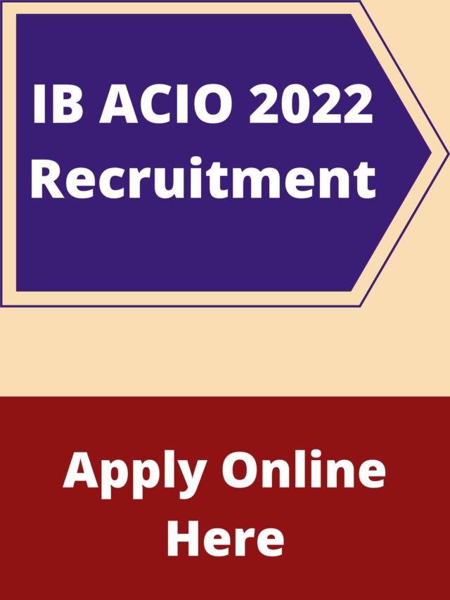 IB ACIO 2022 Recruitment