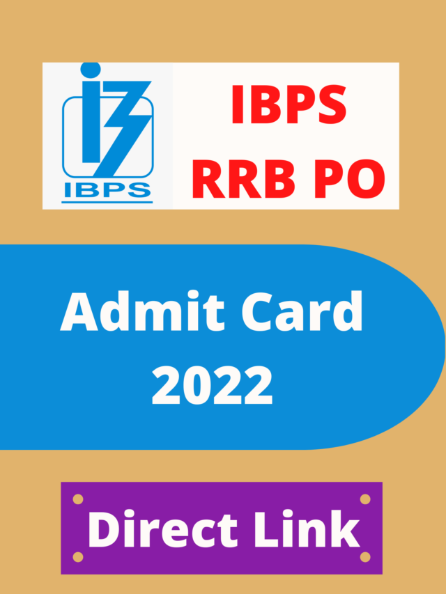 IBPS RRB PO Admit Card 2022 Direct Link Here
