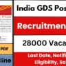 The India Post GDS Recruitment 2025 is a fantastic opportunity to join a reputable government organization. With 28,000 vacancies