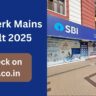 SBI Clerk Mains Result 2025 Expected by May 23 on sbi.co.in