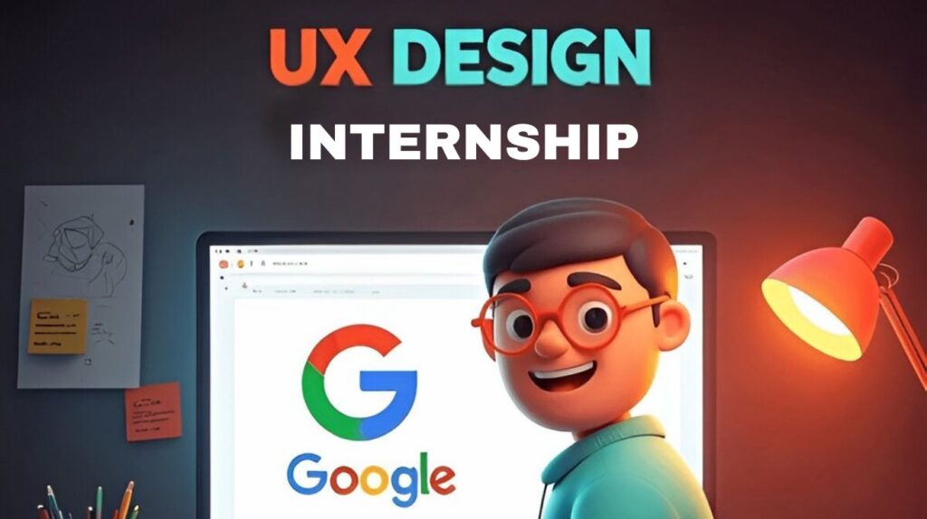 Apply for Google UX Designer Internship 2025