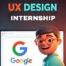 Apply for Google UX Designer Internship 2025