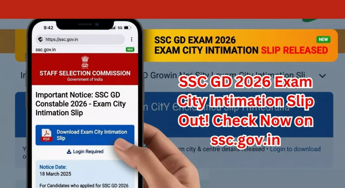 SSC GD Exam 2026: Exam City Released on 19 April, Admit Card to Follow Soon – Check Latest Updates 1 SSC GD Exam City Intimation Slip 2026